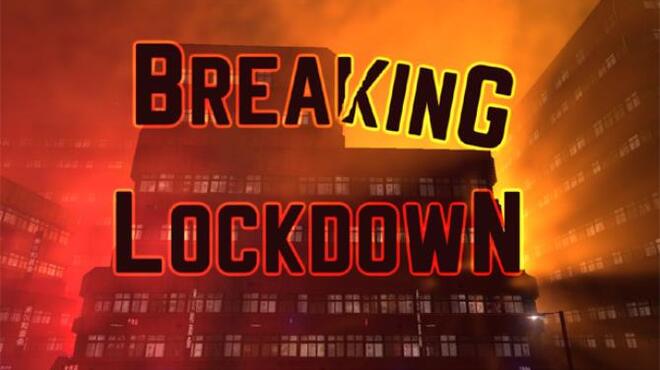 تحميل لعبة Breaking Lockdown مجانا