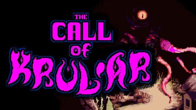 تحميل لعبة The Call of Krul’ar (v12.08.2022) مجانا