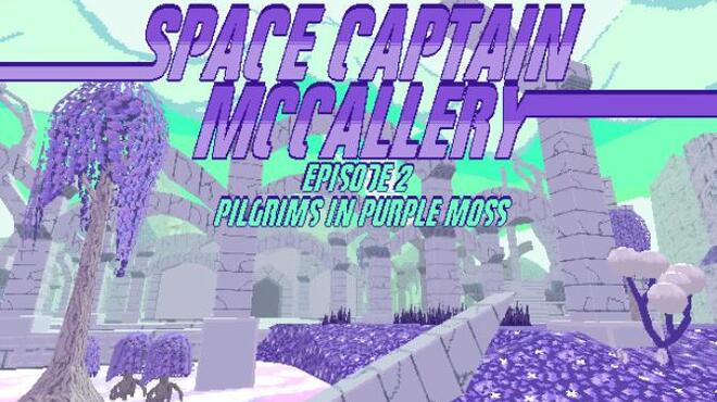 تحميل لعبة Space Captain McCallery – Episode 2: Pilgrims in Purple Moss مجانا