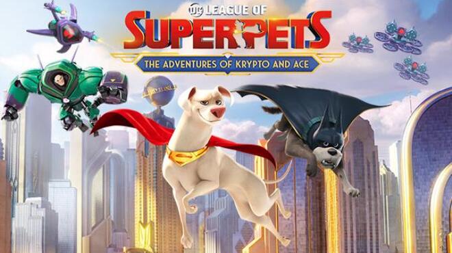 تحميل لعبة DC League of Super-Pets: The Adventures of Krypto and Ace مجانا