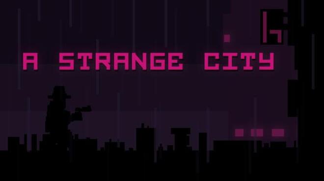 تحميل لعبة A Strange City مجانا