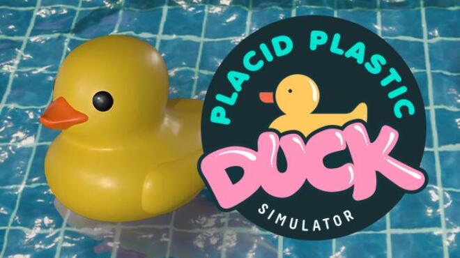تحميل لعبة Placid Plastic Duck Simulator مجانا