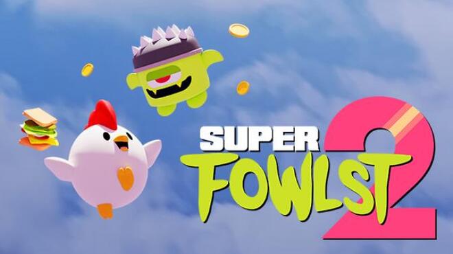 تحميل لعبة Super Fowlst 2 مجانا
