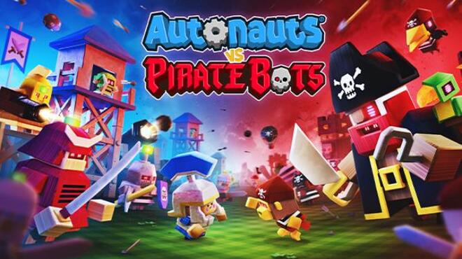 تحميل لعبة Autonauts vs Piratebots مجانا