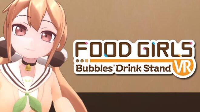 تحميل لعبة Food Girls – Bubbles’ Drink Stand مجانا