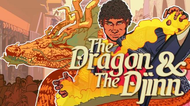 تحميل لعبة The Dragon and the Djinn (v03.08.2022) مجانا