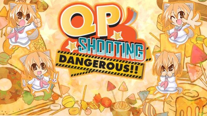 تحميل لعبة QP Shooting – Dangerous!! مجانا