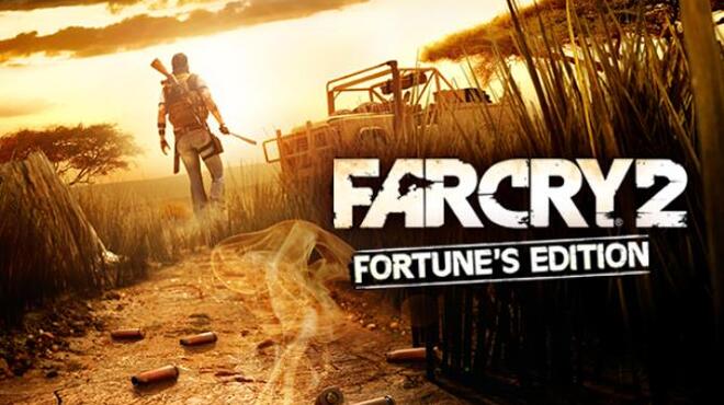 تحميل لعبة Far Cry 2: Fortune’s Edition مجانا