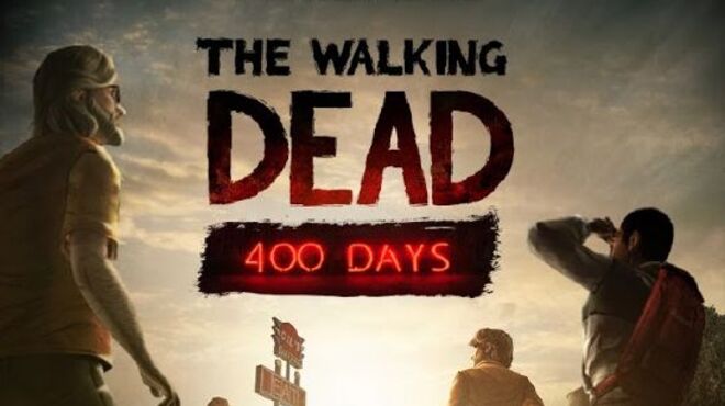 تحميل لعبة The Walking Dead PC (400 Days & Ep 1-5) مجانا