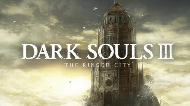 تحميل لعبة DARK SOULS III The Ringed City (v1.15 & ALL DLC) مجانا