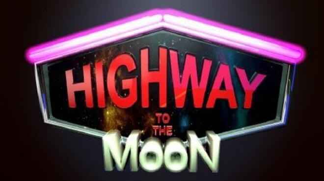 تحميل لعبة Highway to the Moon (v1.0.6) مجانا
