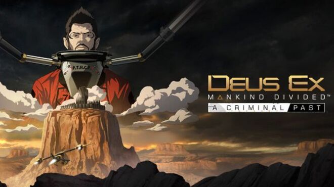 تحميل لعبة Deus Ex: Mankind Divided A Criminal Past مجانا