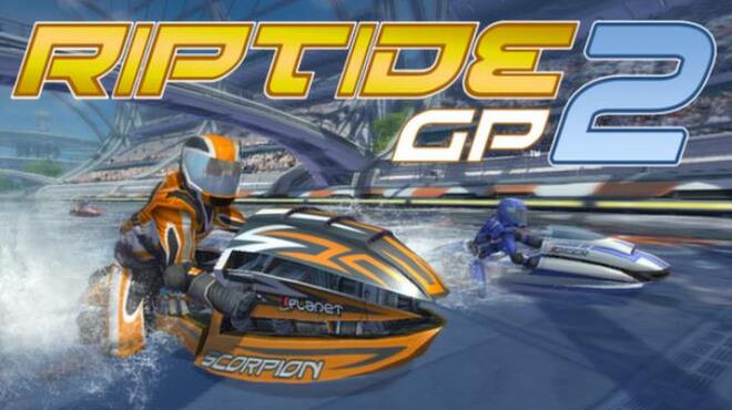 تحميل لعبة Riptide GP2 مجانا