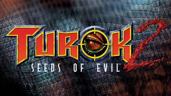 تحميل لعبة Turok 2 Seeds of Evil Remastered (v1.5.9) مجانا