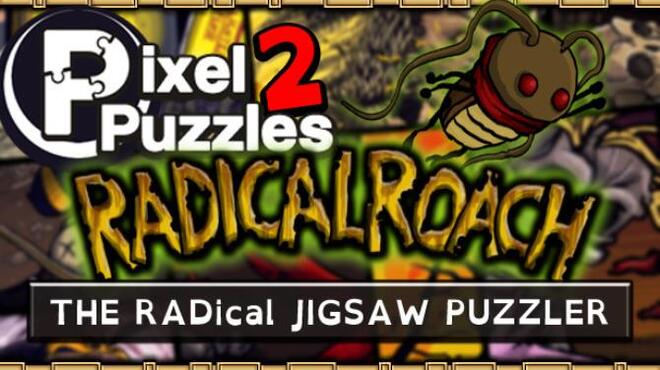 تحميل لعبة Pixel Puzzles 2: RADical ROACH مجانا