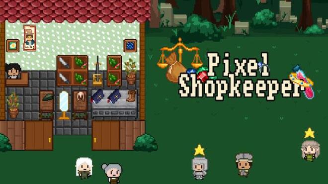 تحميل لعبة Pixel Shopkeeper (v1.32.9) مجانا