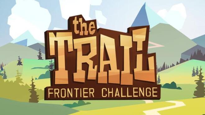 تحميل لعبة The Trail: Frontier Challenge مجانا