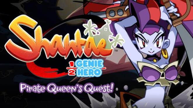 تحميل لعبة Shantae: Pirate Queen’s Quest مجانا