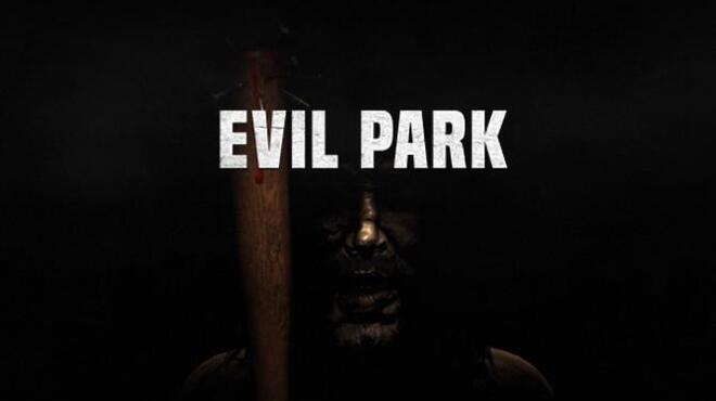 تحميل لعبة Evil Park مجانا