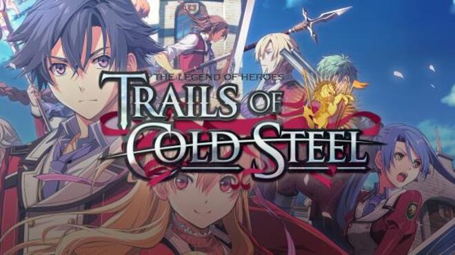 تحميل لعبة The Legend of Heroes: Trails of Cold Steel (v1.6) مجانا