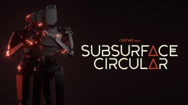 تحميل لعبة Subsurface Circular مجانا