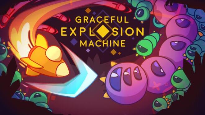 تحميل لعبة Graceful Explosion Machine مجانا