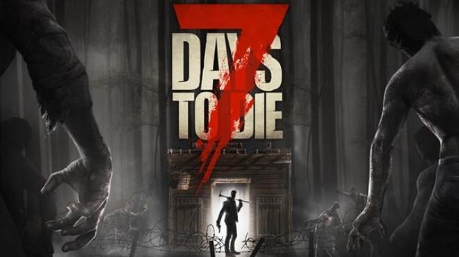 تحميل لعبة 7 Days to Die (A20.7.b1) مجانا