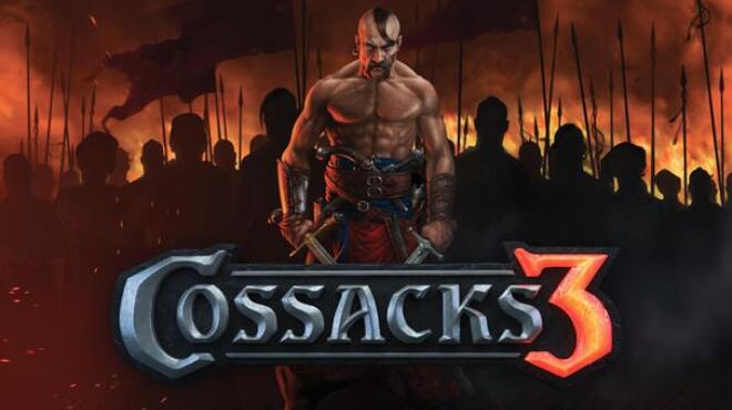 تحميل لعبة Cossacks 3 (v2.2.3.92.6008 & ALL DLC) مجانا
