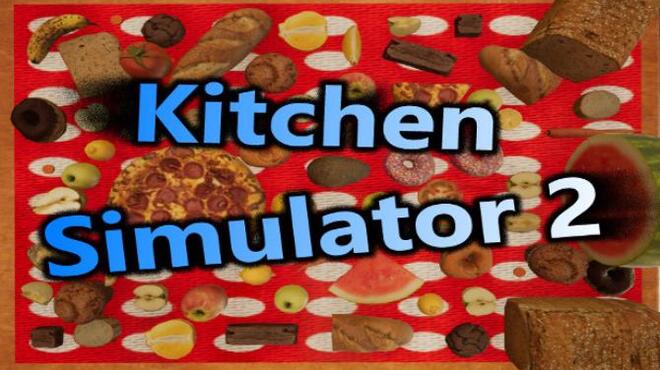 تحميل لعبة Kitchen Simulator 2 مجانا
