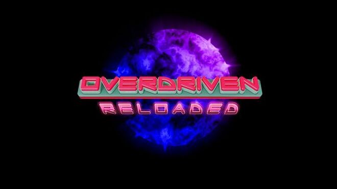 تحميل لعبة Overdriven Reloaded – Special Edition مجانا