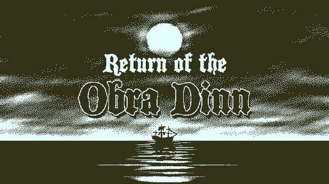 تحميل لعبة Return of the Obra Dinn (v1.2.122) مجانا