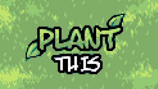 تحميل لعبة Plant This مجانا