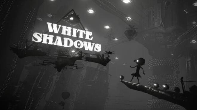 تحميل لعبة White Shadows (v1.4.1) مجانا