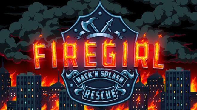 تحميل لعبة Firegirl: Hack ‘n Splash Rescue (v1.026) مجانا