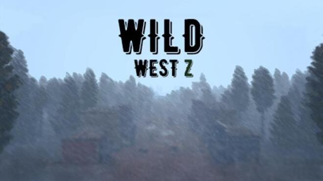 تحميل لعبة Wild West Z مجانا