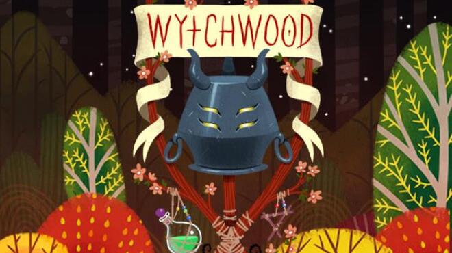 تحميل لعبة Wytchwood (v1.02) مجانا