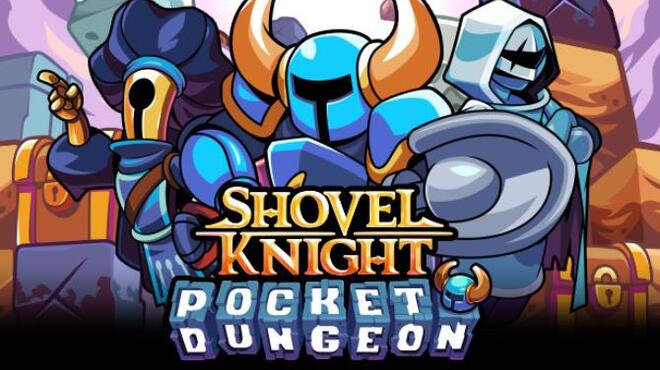 تحميل لعبة Shovel Knight Pocket Dungeon (v15.08.2022) مجانا