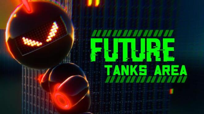 تحميل لعبة Future Tanks Area مجانا