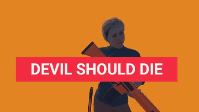 تحميل لعبة Devil Should Die مجانا