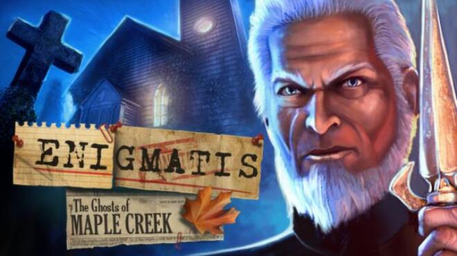 تحميل لعبة Enigmatis: The Ghosts of Maple Creek مجانا