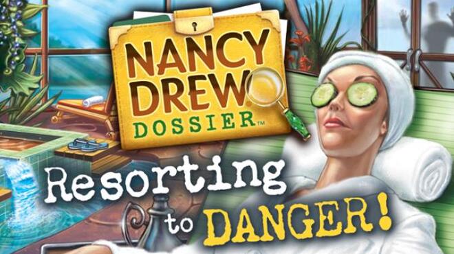 تحميل لعبة Nancy Drew Dossier: Resorting to Danger! مجانا