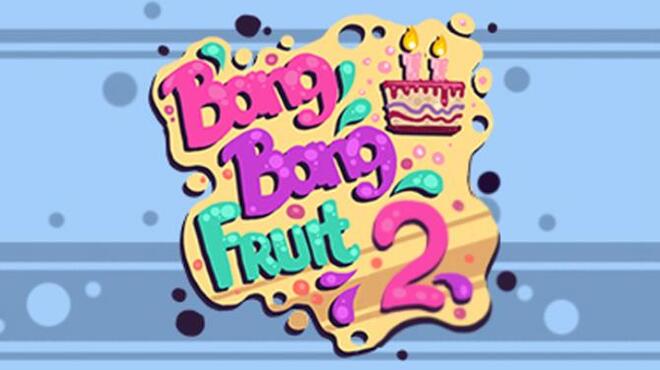 تحميل لعبة Bang Bang Fruit 2 مجانا