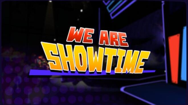 تحميل لعبة We Are Showtime! مجانا