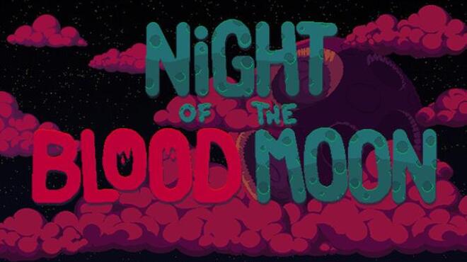 تحميل لعبة Night of the Blood Moon مجانا