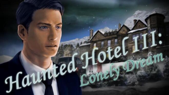 تحميل لعبة Haunted Hotel: Lonely Dream مجانا