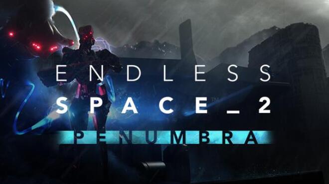 تحميل لعبة Endless Space 2 – Penumbra (v1.4.21) مجانا