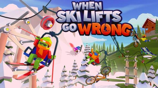 تحميل لعبة When Ski Lifts Go Wrong (v1.1.0) مجانا