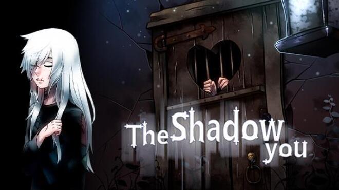 تحميل لعبة The Shadow You مجانا