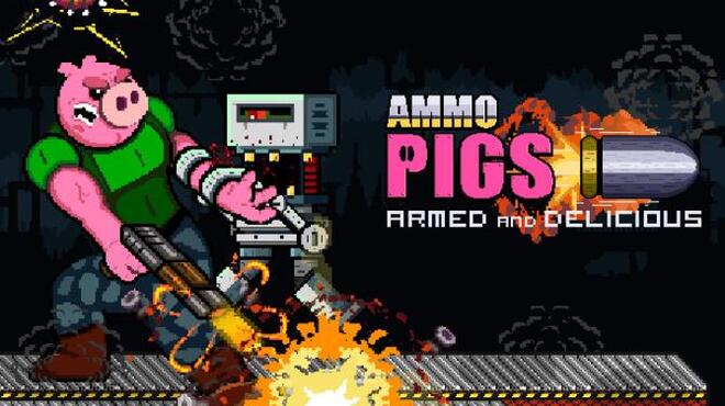 تحميل لعبة Ammo Pigs: Armed and Delicious مجانا