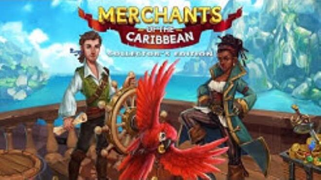 تحميل لعبة Merchants of the Caribbean Collecters Edition مجانا